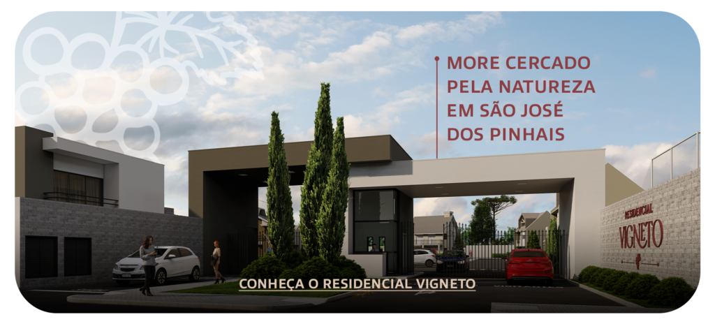 Banner com a fachada renderizada do Residencial Vigneto. Nele, está escrito: more cercado pela natureza de São José dos Pinhais. Conheça o Residencial Vigneto. Condomínio em construção. 